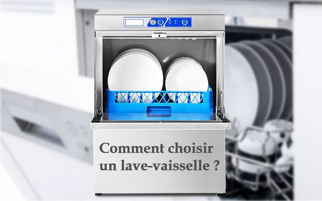 Comment choisir un-lave vaisselle ?